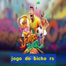 jogo do bicho rs resultado certo de hoje 14h 18h rj hoje